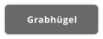 Grabhügel